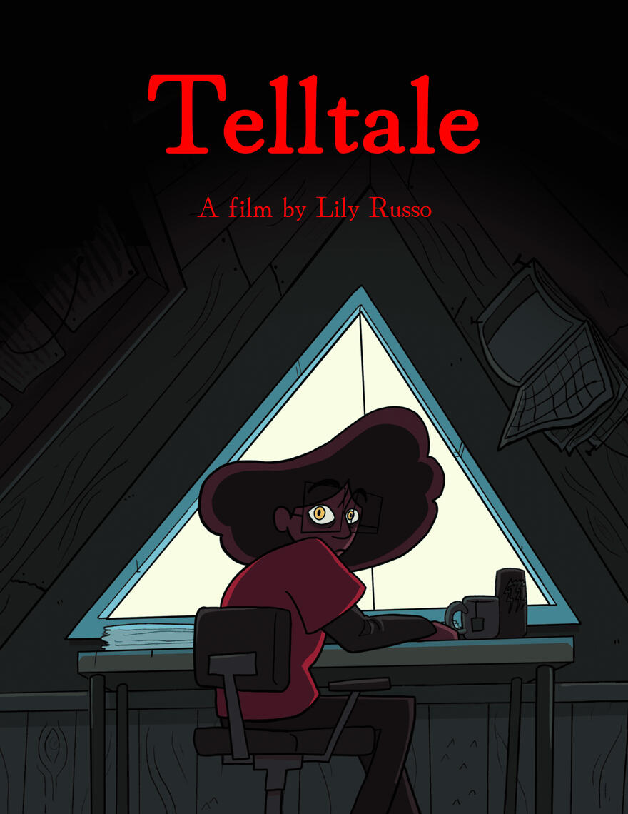 Poster for sophomore film: “Tell-Tale" | lilianammrusso@gmail.com | Lily Russo